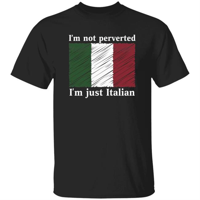 Andrew Cuomo Im Not Perverted Just Italian Shirt