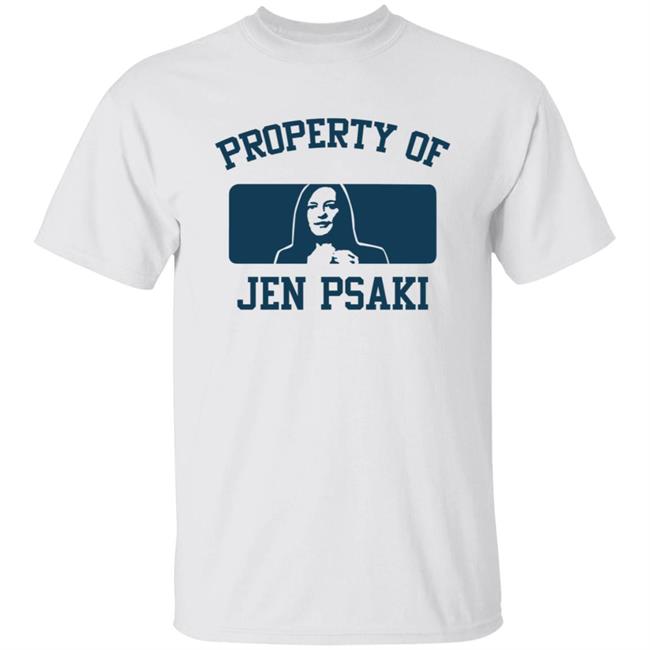 Property Of Jen Psaki Shirt