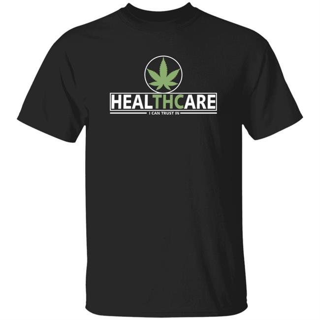 Healthcare I Can Trust In Shirt