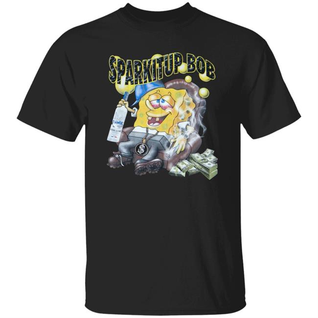 Drunk Sponge Bob Spark It Up Bob Shirt