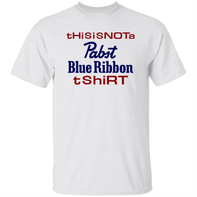 Thisisnota Pabst Blue Ribbon Tshirt Shirt Store.Pabstblueribbon