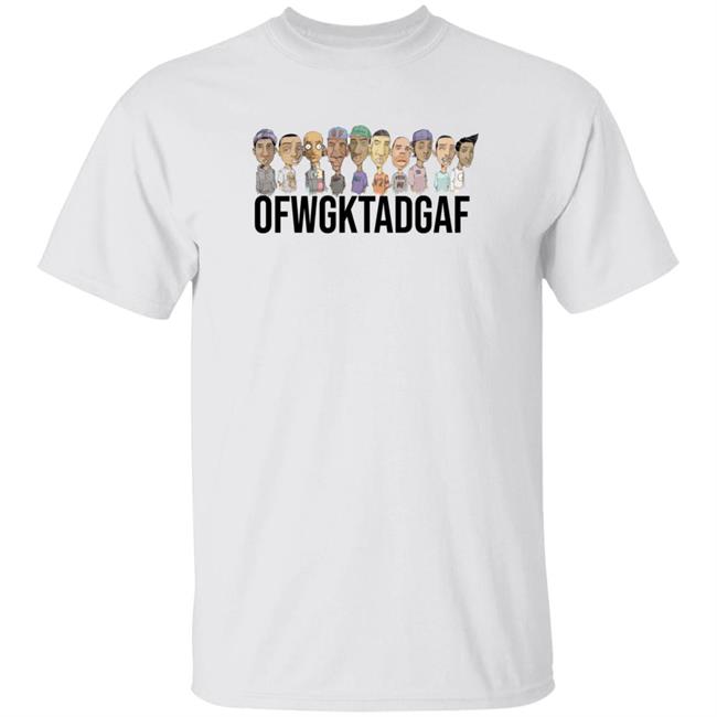 Ofwgktadgaf Shirt Odd Future Ofwgktadgaf Shirt