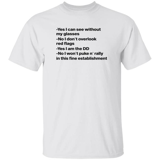 HoangAnh - Yes I Can See Without My Glasses No I Don't Overlook Red Flags Shirt Ho Nicolekschubert Yes I Can See Without My Glasses Shirt