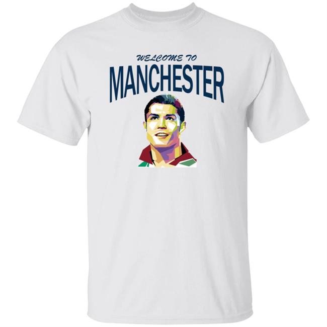 Vu - Ronaldo Welcome Back To Man Utd Shirt Cristiano Ronaldo He's Coming Home Shirt
