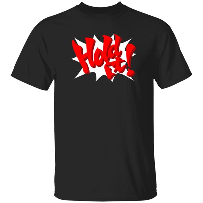 Uyen - Hold It Shirt Nintendeal Hold It Shirt Hold It Hoodie Sweatshirt