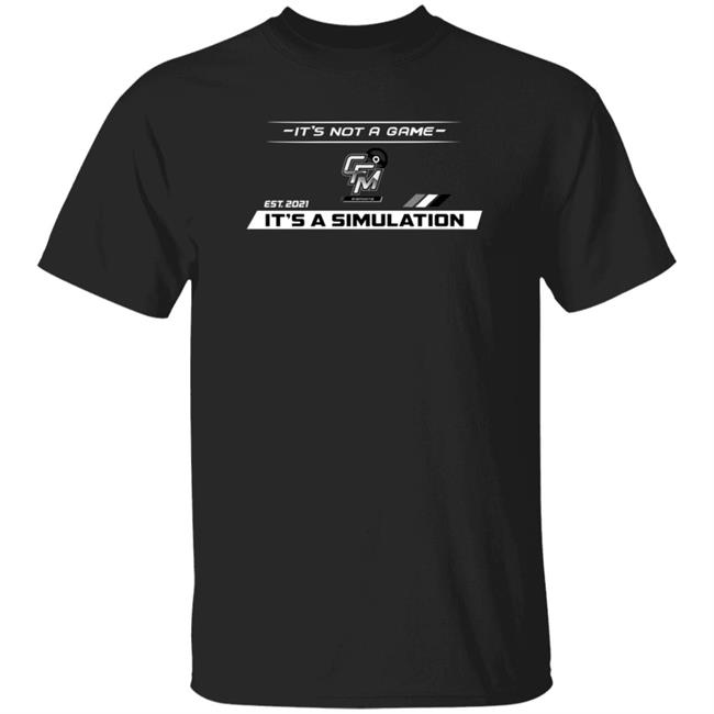 Ai - Cfm E Sports Shirt Cfmesports It's Not A Game Cfme Sport It's A Simulation Shirt Hoodie Sweatshirt