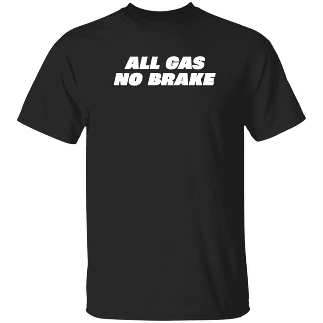 Uyen - All Gas No Brake Shirt Robert Saleh All Gas No Brake Shirt New York Jets Robert Saleh All Gas No Brake Shirt Hoodie