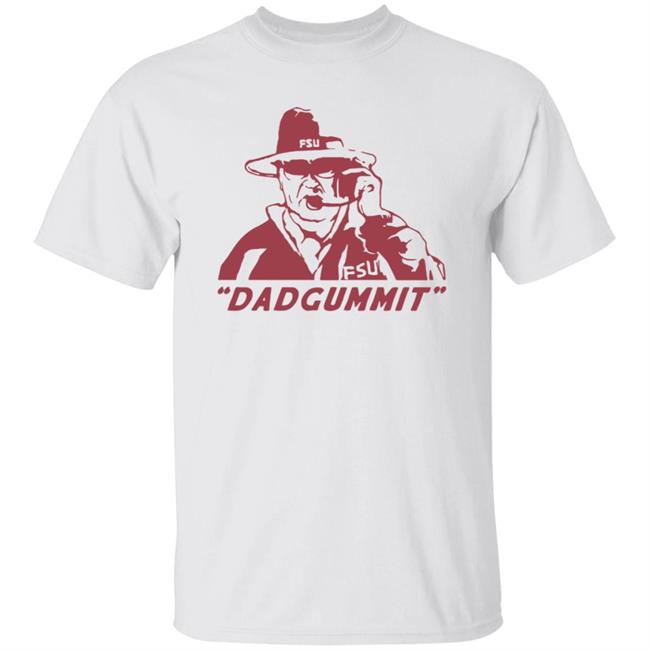 Bobby Bowden Dadgummit T Shirt Bobby Bowden Legends Never Die Shirt Home Field Bobby Bowden Shirt