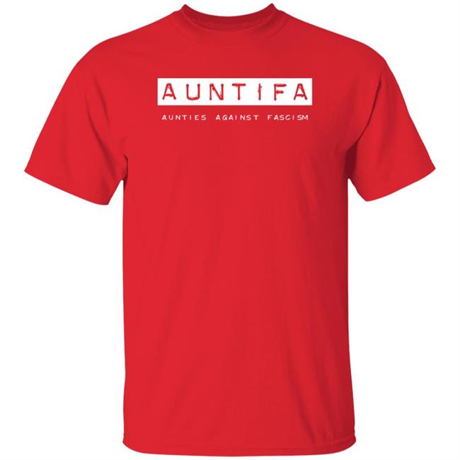 Ai - Auntifa Aunties Against Fascism Shirt Sandyhiltonpt Auntifa Aunties Against Fascism Shirt Hoodie Sweatshirt