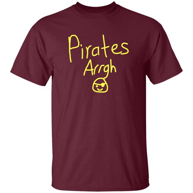 Pirates Arrgh Shirt Pittsburgh Michael Chavis Pirates Arrgh Shirt Pirates Arrgh Shirt Pittsburgh Michael Chavis Pirates Arrgh Shirt