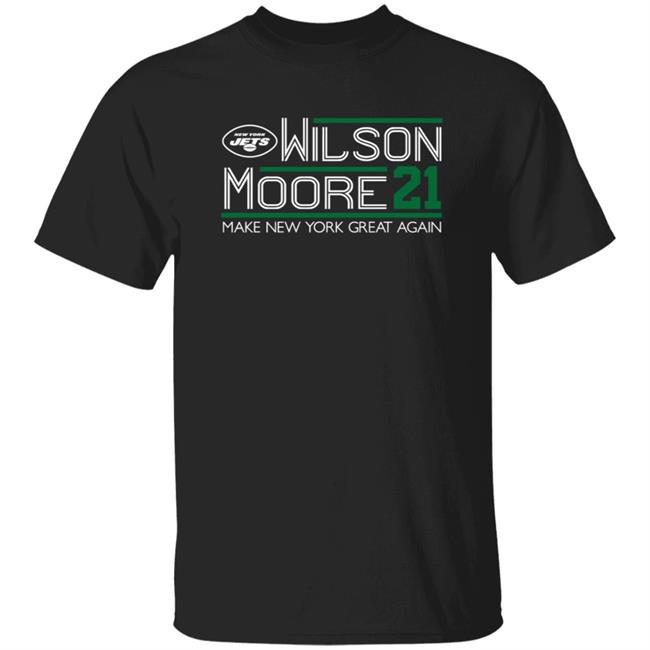 MyNhung - Zach Wilson Elijah Moore 2021 Campaign Shirt Wilson More 21 Make New York Great Again Shirt Hoodie Sweatshirt
