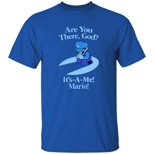 MyNhung - Are You There God It's A Me Mario Shirt