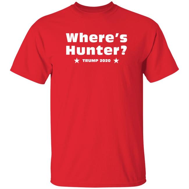 MyNhung - Dan Savage Where's Hunter Trump 2020 Shirt Donald Trump 2020 Campaign Where's Hunter Biden T Shirt Hoodie Sweatshirt