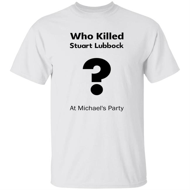 Uyen - Who Killed Stuart Lubbock At Michael's Party Shirt Terry Lubbock holds the IPCC report Shirt Hoodie