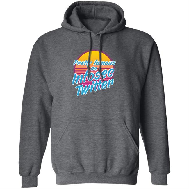 Pretty Famous On Infosec Twitter Shirt Hackxxx Merch Pretty Famous On Infosec Twitter Shirt Hoodie Sweatshirt Pretty Famous On Infosec Twitter Shirt Hackxxx Merch Pretty Famous On Infosec Twitter Shirt Hoodie Sweatshirt