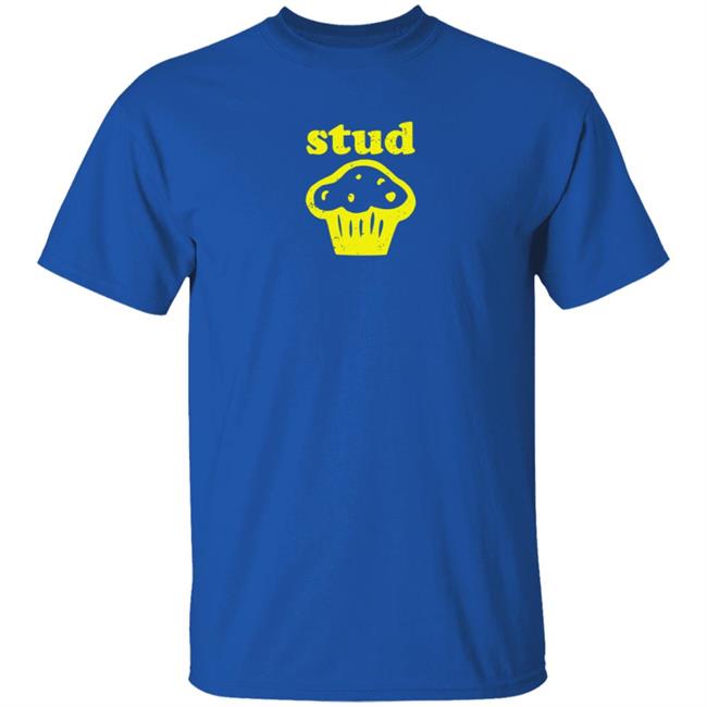 Stud Muffin Shirt Funny Stud Muffin Shirts Hoodie Sweatshirt