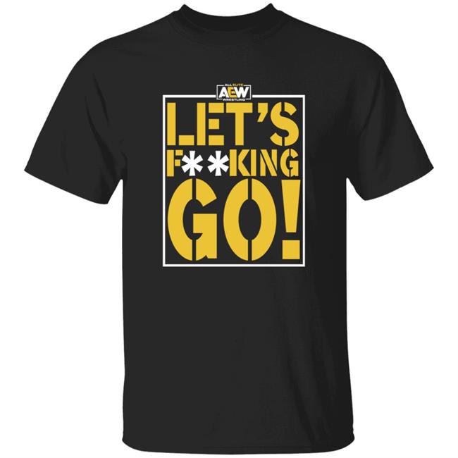 Shop Aew Let's F**king Go Shirt Anna Jay Let's Fucking Go Shirt Hoodie Sweatshirt