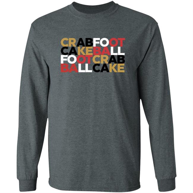 Crabfoot Cakeball Footcrab Ballcake Shirt Nate Crabfoot Cakeball Footcrab Ballcake Shirt Hoodie Sweatshirt Crabfoot Cakeball Footcrab Ballcake Shirt Nate Crabfoot Cakeball Footcrab Ballcake Shirt Hoodie Sweatshirt