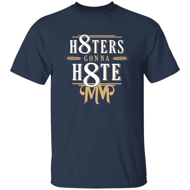 H8ters Gonna H8te Mvp Shirt Ryan Braun Haters Gonna Hate Mvp Shirt