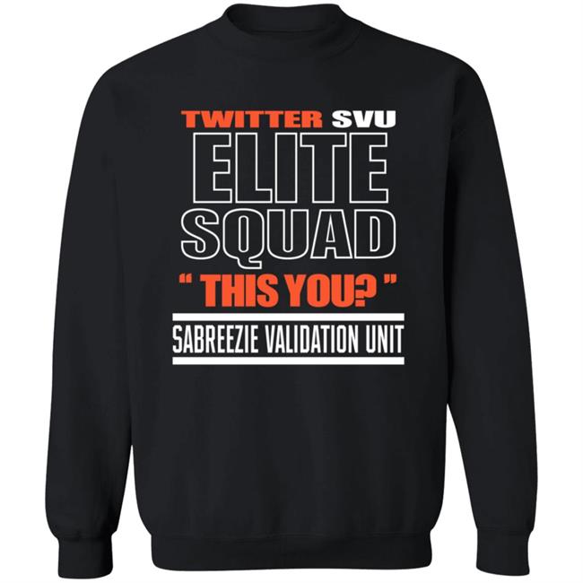 Twitter Svu Elite Squad This You Shirt Hoodie Sweatshirt Twitter Svu Elite Squad This You Shirt Hoodie Sweatshirt