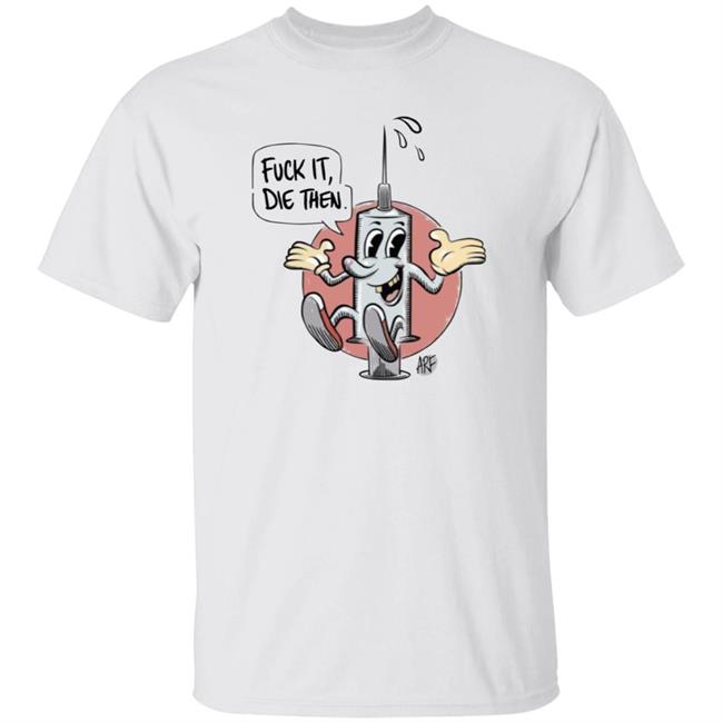 Fuck It Die Then Shirt Draymond Green Fuck It Die Then Shirt Hoodie Sweatshirt