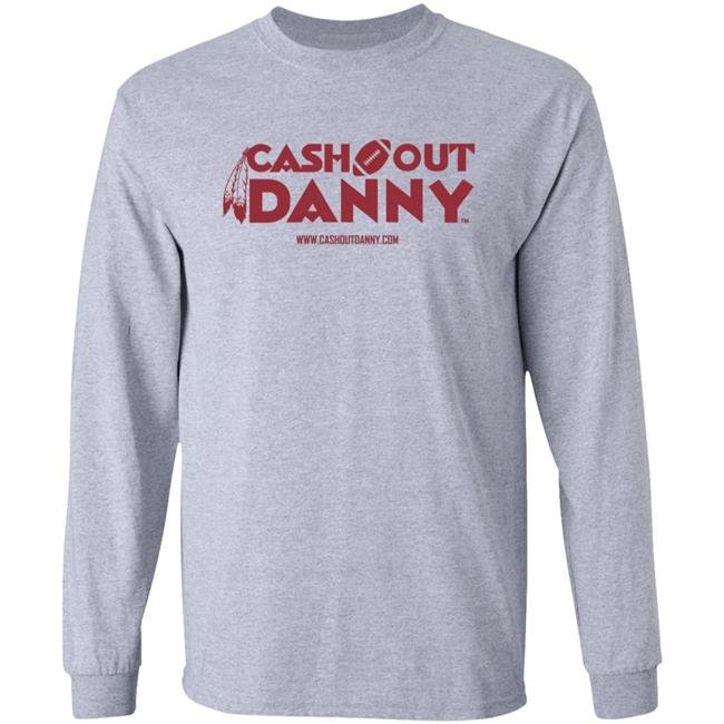 Cash Out Danny Shirt Danny Cashout Merch
