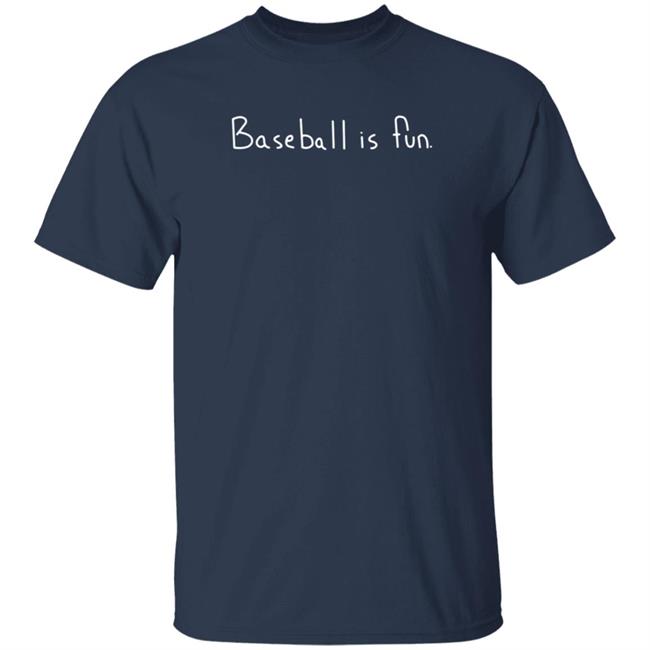 Baseball Is Fun Shirt Brett Phillips Baseball Is Fun T Shirt