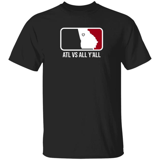 Watchlilytweet Atl Vs All Y'all T Shirt Hoodie Sweatshirt BreakingT Store Watchlilytweet Atl Vs All Y'all T Shirt Hoodie Sweatshirt BreakingT Store