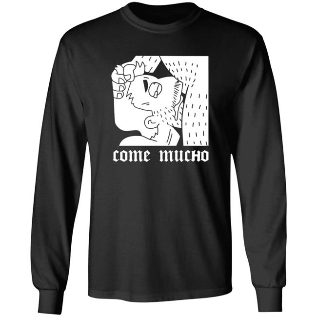 Come Mucho Shirt Pandx2 Come Mucho Shirt Hoodie Sweatshirt