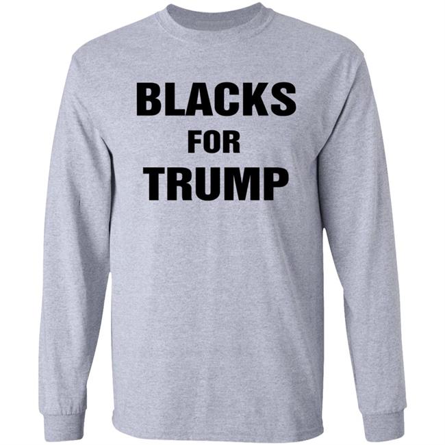 Blacks For Trump Shirt Hoodie Sweatshirt