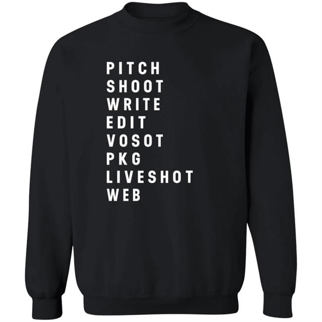 Pitch Shoot Write Edit Vosot Pkg Liveshot Web Sweatshirt