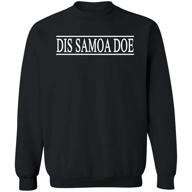 Dis Samoa Doe Sweatshirt Isiahtawpin