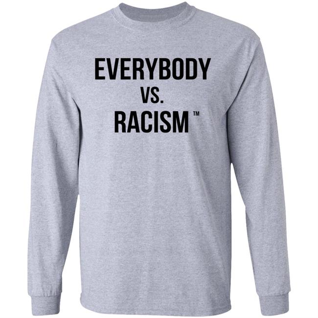 Everybody Vs Racism Hoodie EverybodyVsRacism Merch