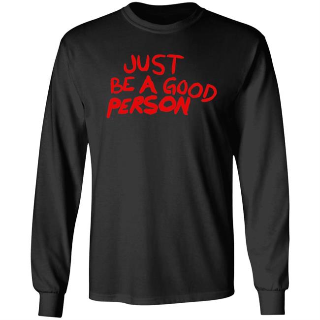 Carl Banks Just Be A Good Person Shirt Just Be A Good Person Merch