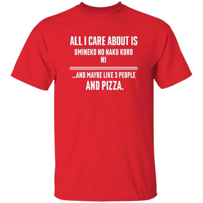All I Care About Is Umineko No Naku Koro Ni Shirt Tv Show Tees Shirt Hoodie Sweatshirt