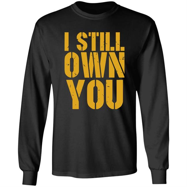 Aaron Rodgers I Still Own You Shirt
