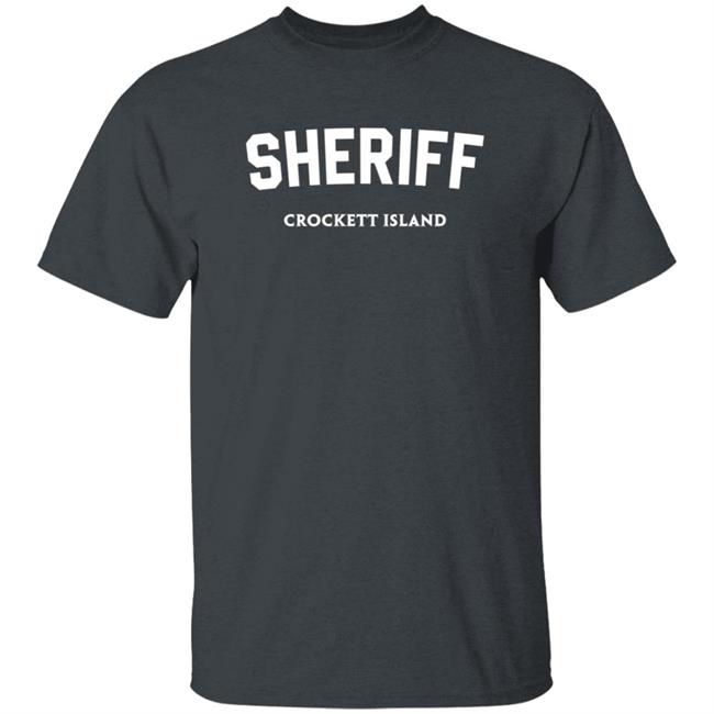 Sheriff Cracket Island Shirt Rahulkohli13 Sheriff Cracket Island Shirt Hoodie Sweatshirt