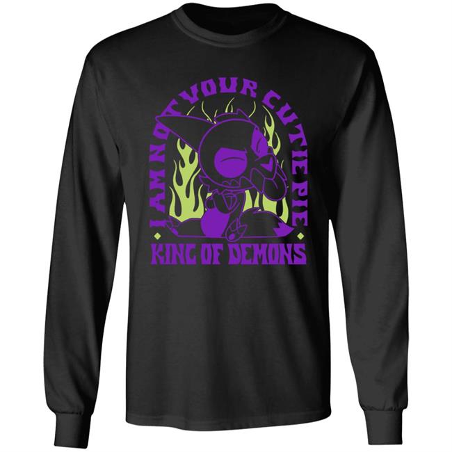I Am Not Your Cutie Pie King Of Demons Shirt The Owl House Not Your Cutie Shirt