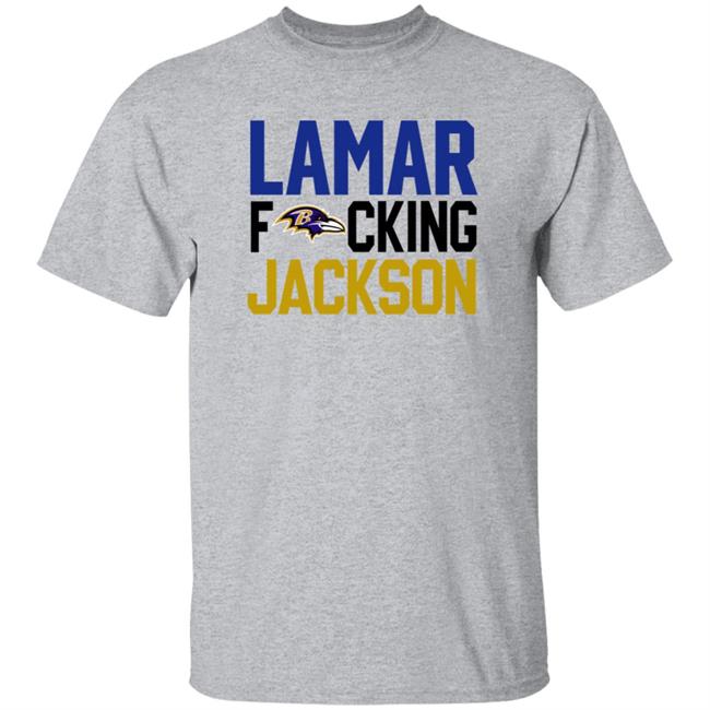Baltimore Ravens Lamar Fucking Jackson Shirt Hoodie Sweatshirt