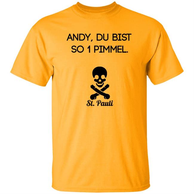 Andy Du Bist So 1 Pimmel St Pauli Shirt Polizei Hamburg Hoodie Sweatshirt