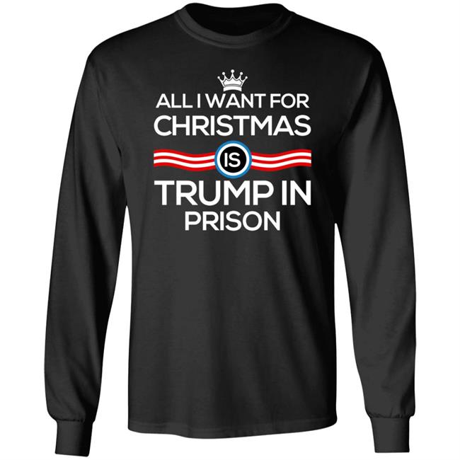 Andy Aohen All I Want For Christmas Is Trump In Prison Shirt