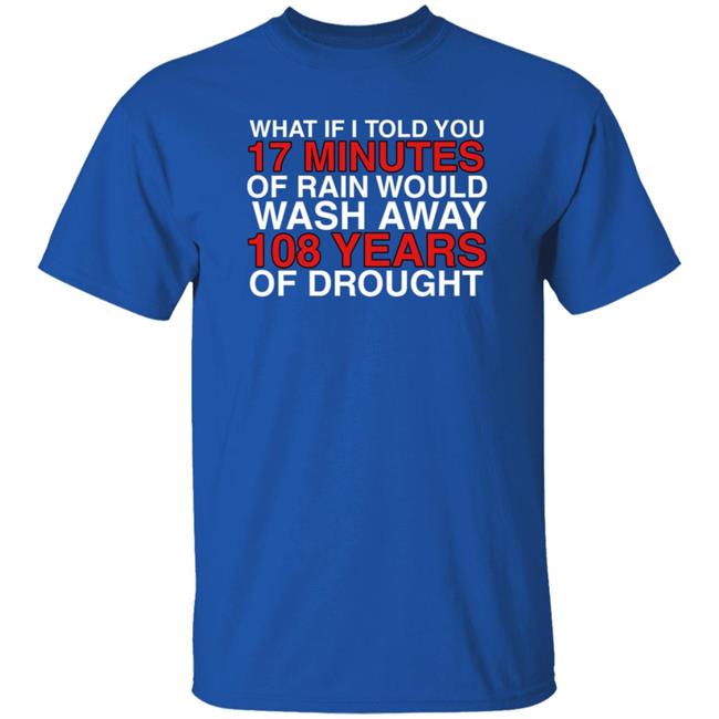 Obvious Shirts Store What If I Told You 17 Minutes Andrew Ernst Shirt Hoodie Sweatshirt