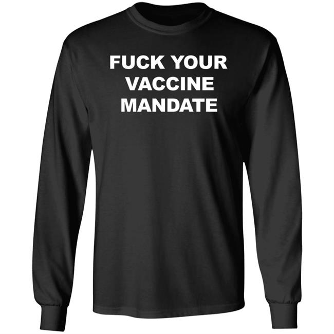 Fuck Your Vaccine Mandate Hoodie Derrick Gibson