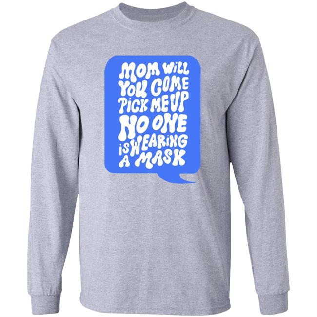 Mom Come Pick Me Up Hoodie