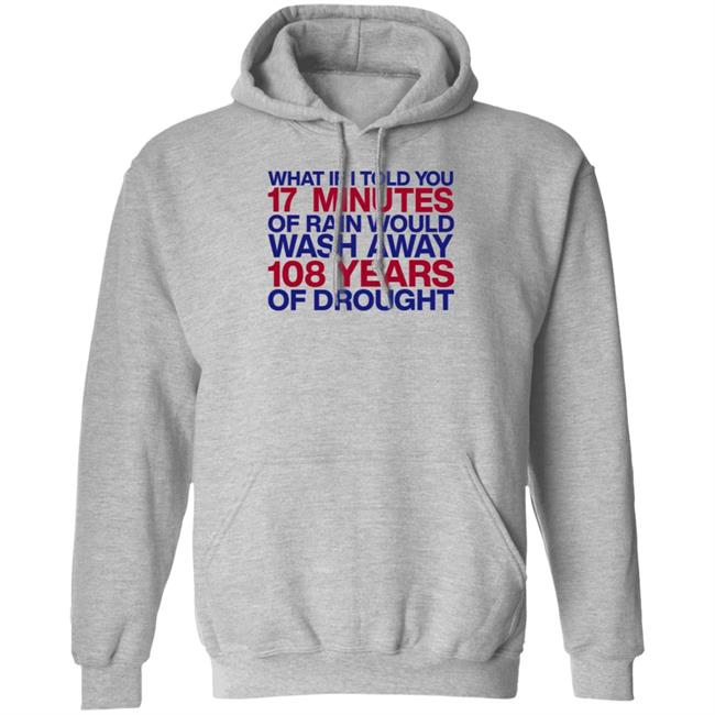 Obvious Shirts Merch Kelly What If I Told You 17 Minutes Hoodie What If I Told You Hoodie