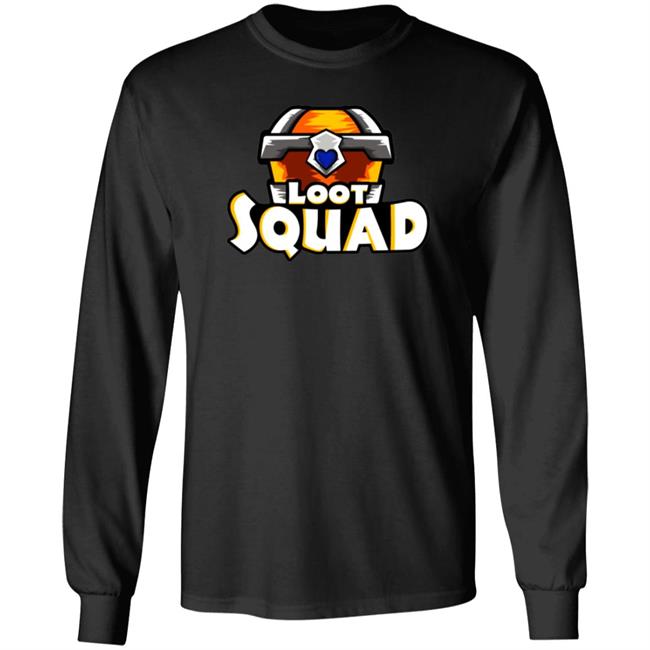 The Loot Squad Shirt Loot Squad Merch