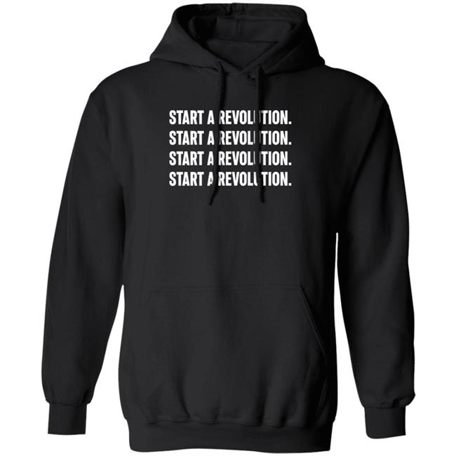 Start A Revolution Hoodie Yum Ily Start A Revolution Hoodie