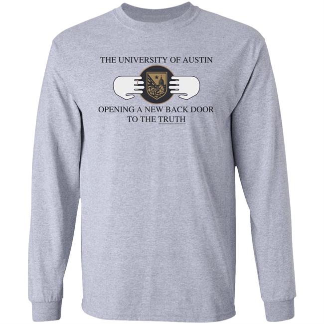 The University Of Austin Opening A New Back Door To The Truth Shirt Rob Sheridan