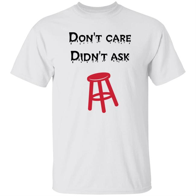 Don't Care Didn't Ask Shirt Son Of A Boy Dad Don't Care Didn't Ask Barstool Shirt Hoodie Sweatshirt