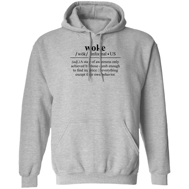 Woke A State Of Awareness Only Achieved By Those Dumb Enough Shirt Woke A State Of Awareness Only Achieved By Those Dumb Enough Shirt